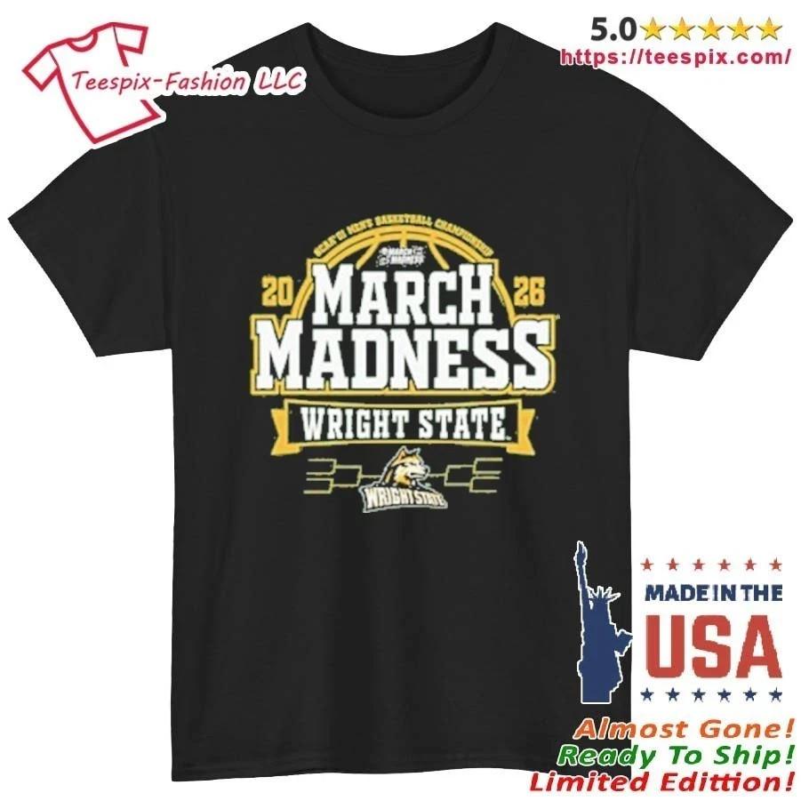 March Madness Wright State 2026 Shirt Unisex T-Shirt XXXXL