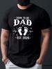 About To Become a Dad 2026 Expecting Father T-Shirt Footprint Heartbeat Print T