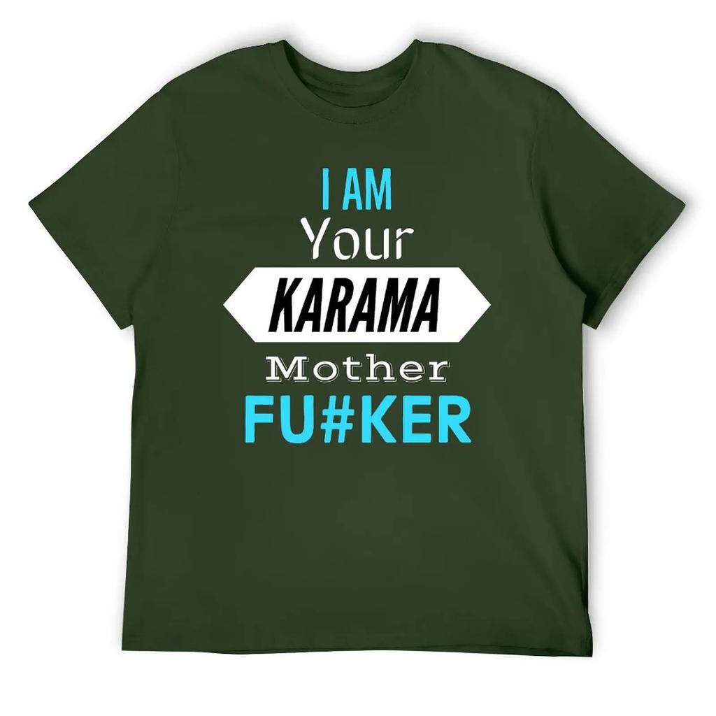 Mother's Day I Am Your KARMA Unisex Lightweight Tees Classic T-shirt Fresh  Sport  Joke Travel USA Size