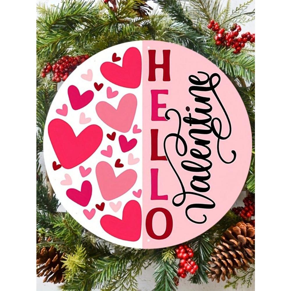 1 Piece Pink Aluminum Metal Sign Round Heart Wreath Decor Valentine Hello Valentine's Day Heart Pattern