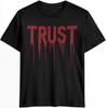 Trust Dripping Red Graphic T-shirt