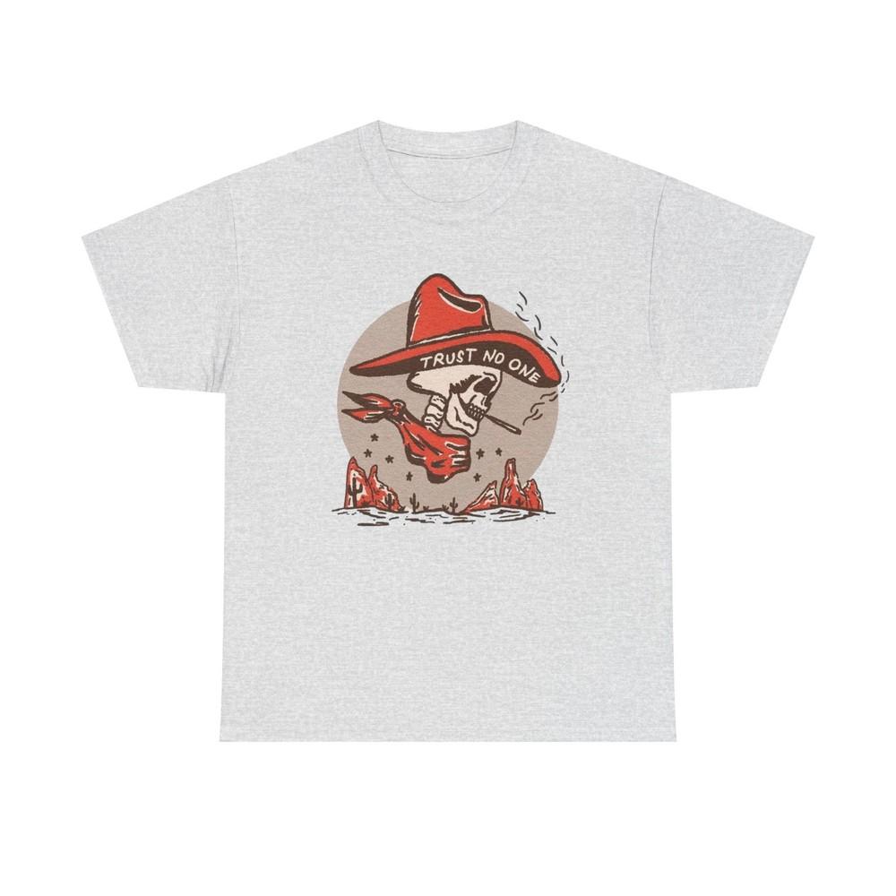 Trust No One Cowboy Graphic T Shirt S5XL NEW Unisex Heavy Cotton Tee Unisex T-Shirt
