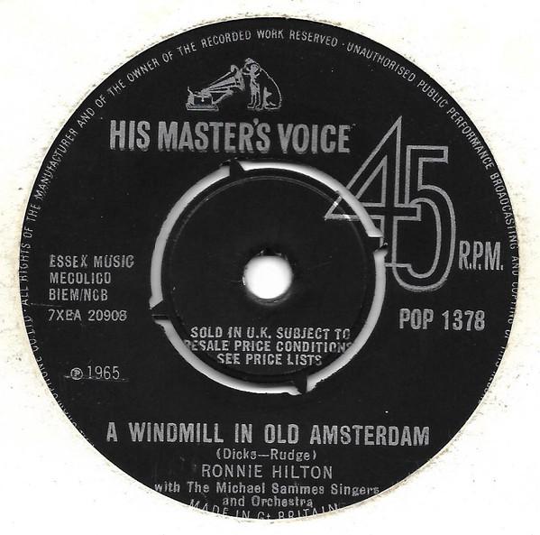 

7-дюймовая пластинка RONNIE HILTON A Windmill In Old Amsterdam Dear POP1378 His Masters Vo 1965 UK Поп Б/у