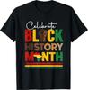 Celebrate Black History Month & Juneteenth African American T-Shirt