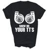 Lustiges Zeig mir deine Tts Twin Turbo Autorennen Unisex Shirt Geschenk