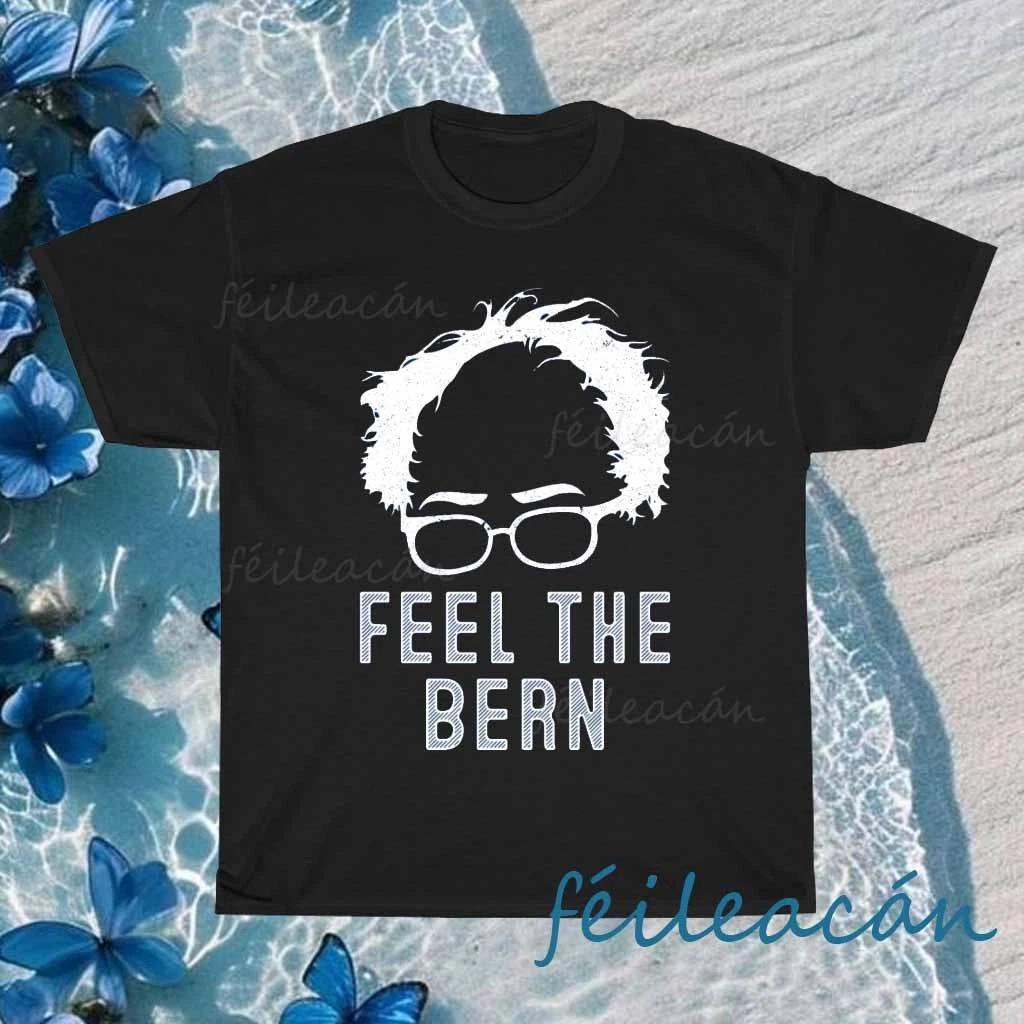 New Shirt Feel The Bern Bernie Sanders Logo American T-Shirt Funny Size S to 5XL 2XL
