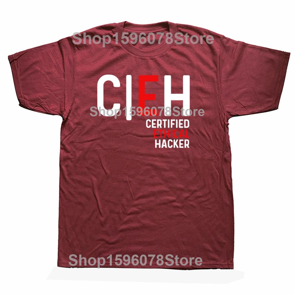 Funny Certified Ethical Hacker T Shirts Men Cotton Humor Streetwear Tee Shirt Cyber Security Hacking Sofware Developer Clothing