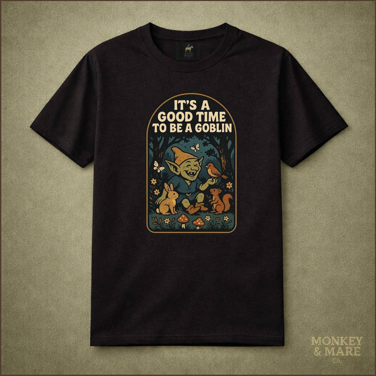 Goblin Shirt, Its A Good Time To Be A Goblin, Woodland Fantasy Creature Tee 4XL