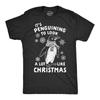 Mens It's Penguining To Look A Lot Like Christmas T Shirt Funny Holiday Penguin