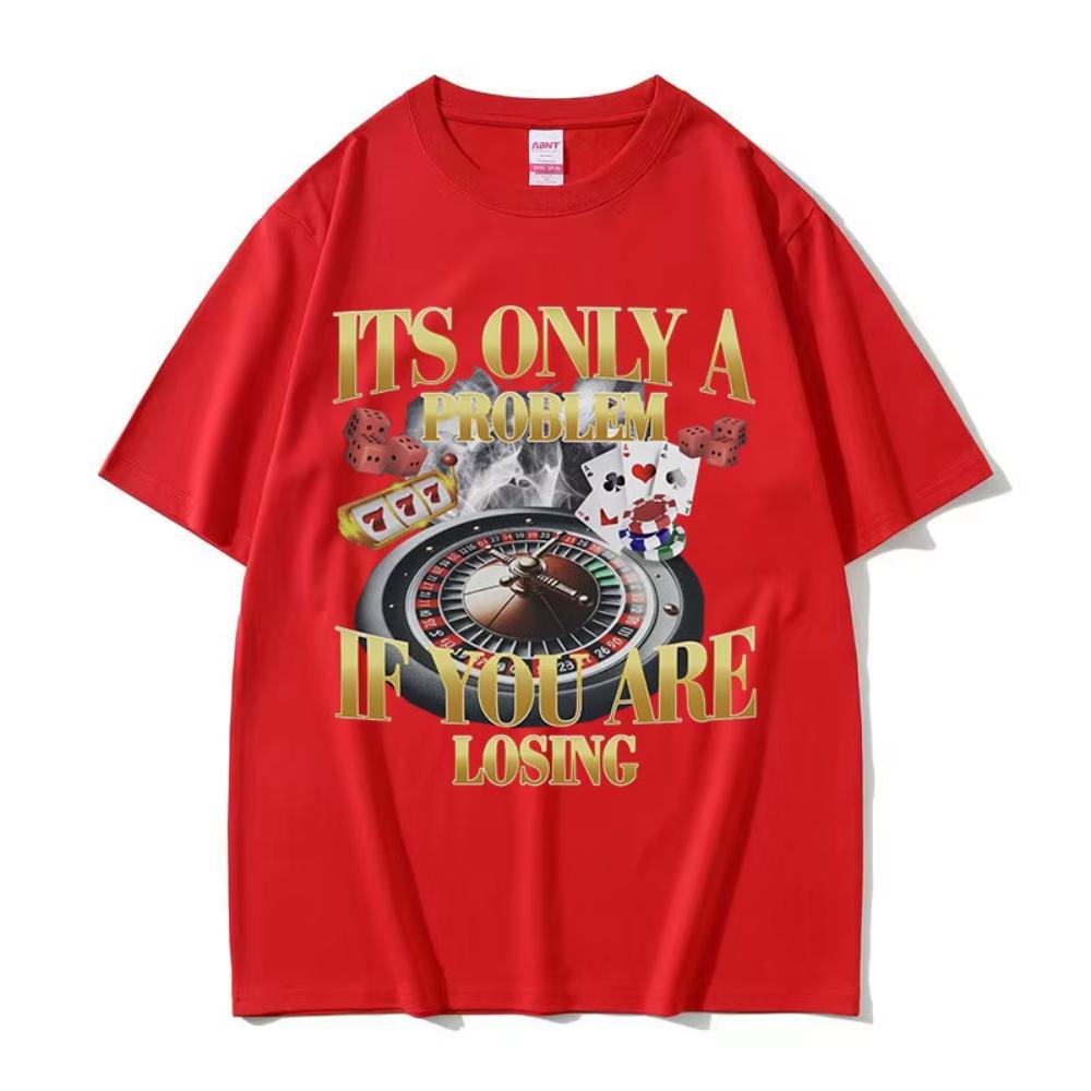 Winners Never Quit Funny Gambling Meme T Shirt Men's Vintage High Quality Fashion Women T-shirts Casual Cotton Oversized T-shirt