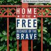 2D Flat American Flag 4th of July Patriotic Aluminum Sign Home of The Free Because of The Brave Wall Art for Home Decor Vintage Style Suitable for