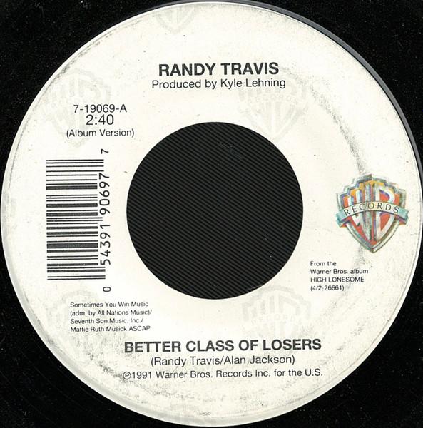 

7inch Record RANDY TRAVIS Better Class Of Losers 719069 Warner Bros. Re 1991 US CountryFolk Used