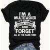 Multitasker Luister Negeer Vergeet T-shirt