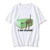 I Eat Drywall T Shirt Funny Cute Cat Meme Graphic Tshirts Mens Women Clothing Casual Oversized Tshirt Streetwear 2025