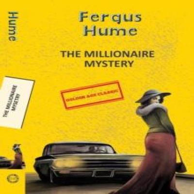 The Millionaire Mystery by Fergus Hume Paperback Book 9789357311571
