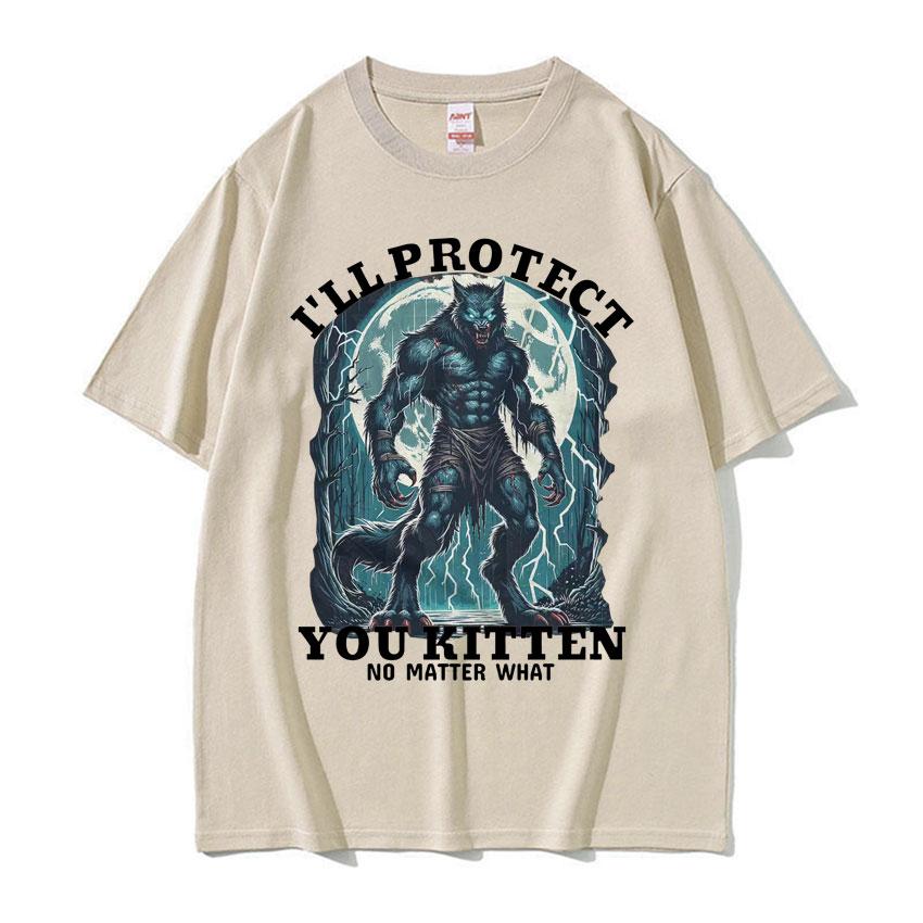 

2025 Summer Funny I ll Protect You Kitten No Matter What Meme 100% Pure Cotton Printed Men Women Vintage Oversized T-shirt 4XL