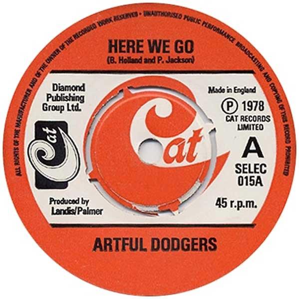 

7inch Record ARTFUL DODGERS - Here We Go SELEC015 Cat Records 1978 UK Pop Used