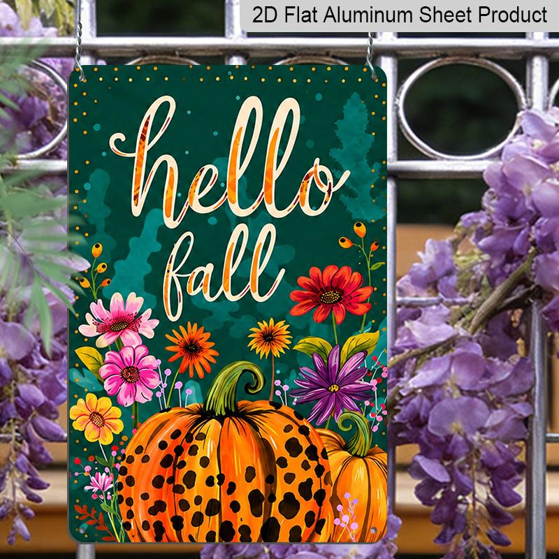 2D Flat Hello Fall Leopard Print Pumpkin Floral Metal Sign - 8.0x12.0inch Aluminum Wall Art, Colorful Autumn Farmhouse Front Porch Decor - Easy