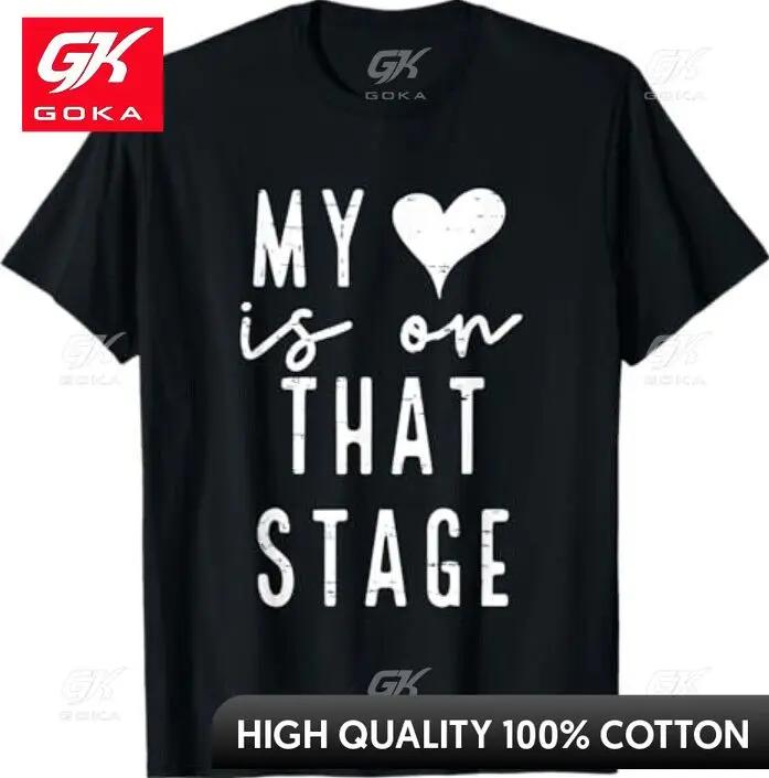 

Retro My Heart Is on That Stage Funny Dance Graphic T Shirts Unisexs Clothing in Tops Tees Cotton Women Funny Summer Tshrits S