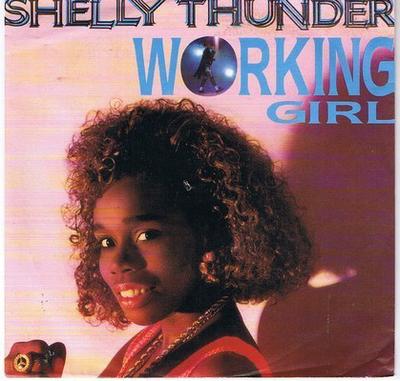 7-Zoll Schallplatte SHELLY THUNDER - Working Girl MNG733 Mango 1989 UK Rap & Hip-Hop/R&B Gebraucht