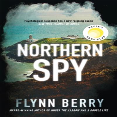 Northern Spy by Flynn Berry Hardback Book 9781474607117