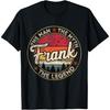 Frank The Man The Myth The Legend Personalized Name T-Shirt