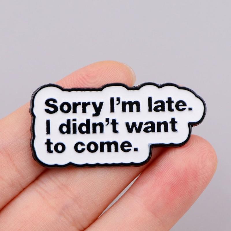 Stylish Enamel Brooch Pin Compacts Design Humorous Quote Design Metal Badges For Outfits Backpacks Daily Wear Decoration