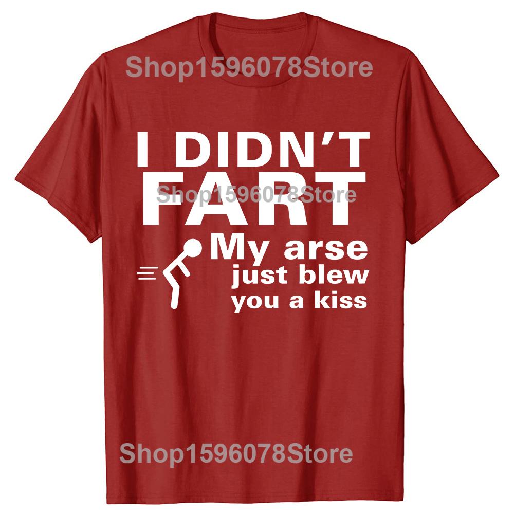 

I DIDNT FART Funny Novelty Slogan Gift Tshirt Mens Womens Joke Farting TShirt Summer Harajuku Mens and Womens Tee Streetwear S