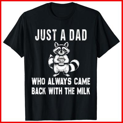 Just A Dad Who Always Came Back With The Milk Father's Day Black Cotton T-Shirt Unisex T-Shirt