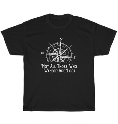 Nicht alle Wanderer sind verloren Wandern Camping Angeln Reisen T-Shirt Unisex