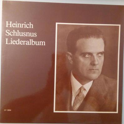 LP Record HEINRICH SCHLUSNUS FRANZ RUPP  Liederalbum LV2004 LEBENDIGE VERG Austria Classical Used