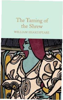 The Taming of the Shrew. Collector's Library
