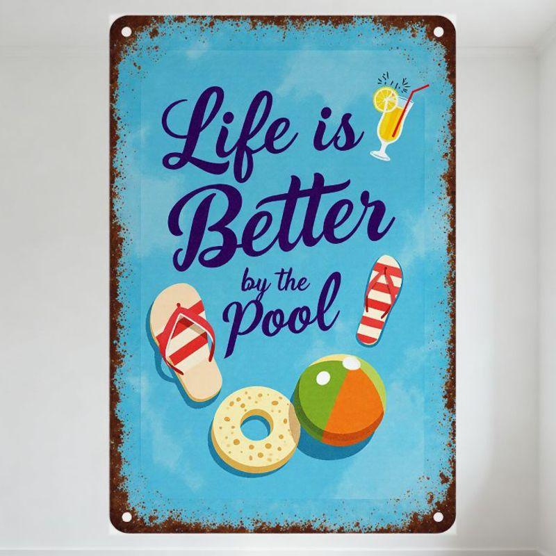 

Vintage Metal Tin Sign Life is Better by the Pool with Flip - Flops, Float, Beach Ball & Lemon Drink for Poolside Home Decor 20x30cm（7.8x11.8inch）