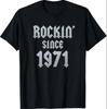Rockin' Since 1971 Rock Music 55th Birthday T-Shirt