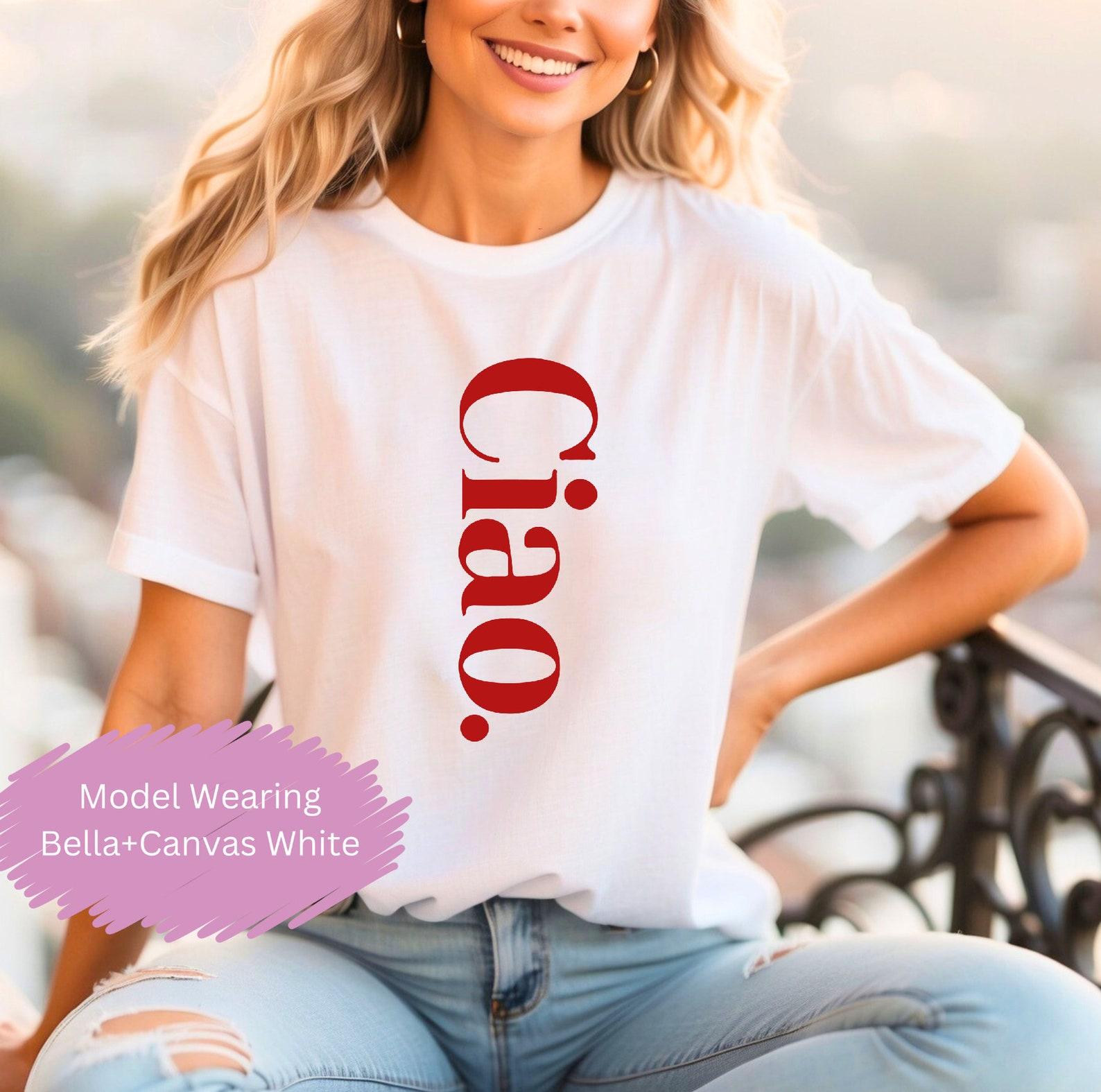 Ciao Italy T shirt Ciao Italian Shirt Italian TShirt Italian Hello Goodbye Shirt Women s or unisex fit Italian Travel Adventure TShirt Gift S