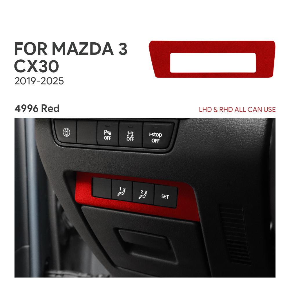 Top Suede Trim LHD RHD Sticker For Mazda 3 Axela BP CX-30 2019 2020 2025 2025 2025 2025 2025 Car Seat Memory Adjustment Panel