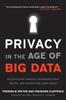 Bok Privacy In The Age Of Big Data Recognizing Threats Defending Your Rights And Pr by Theresa Payton - Paperback
