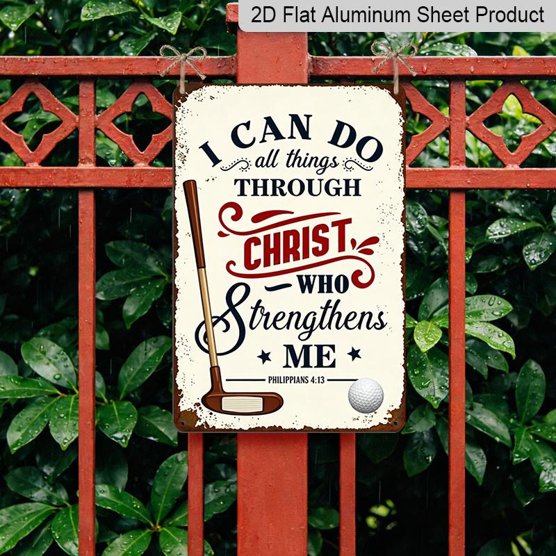 2D Flat 1pc Golf Christian Quote Metal Sign 7.87x11.81inch - Aluminum Golf Themed Inspirational Decor for Home, Garage, Golf Course, Man Cave