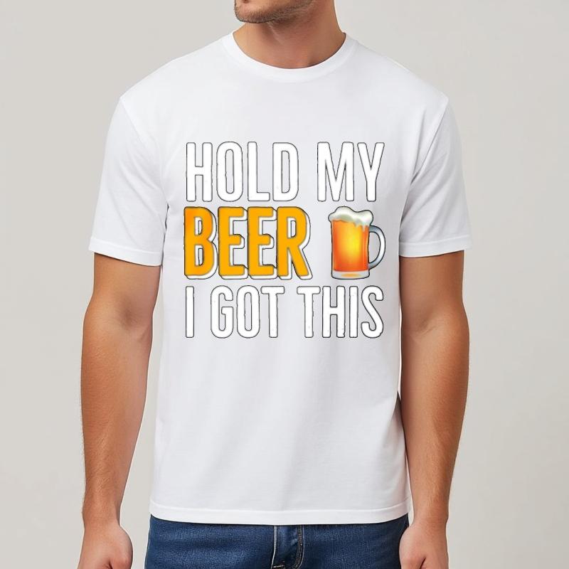 Soft Cotton Tee Street Wear Men summer t shirt Black Hold My Beer I Got This Comfort For men tees Mens Tshirt Classic Tshirt