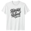 Redeemed And Restored Joel 2:25 T-Shirt Bible Christian Gift For Him And Her