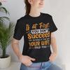 Funny Quote T Shirt Unisexs Novelty Humorous Phrase If At First You Dont Succeed Try Doing It The Way Your Wife Told Vintage