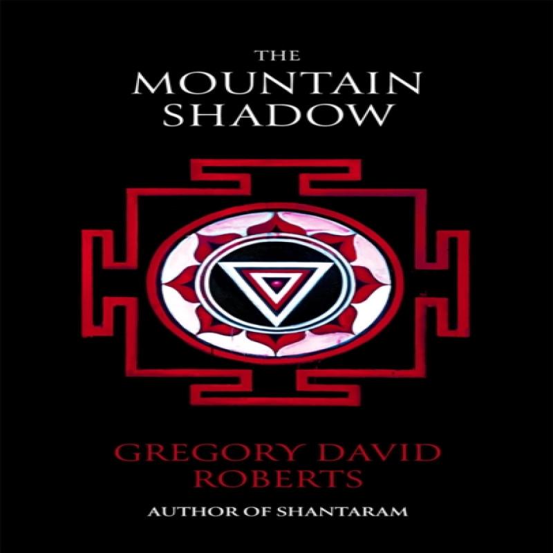 The Mountain Shadow by Gregory David Roberts Paperback Book 9780349121703