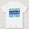 Spreadsheet - I'm Silently Creating A Spreadsheet For That Cotton Summer Casual Cool Loose T-Shirt