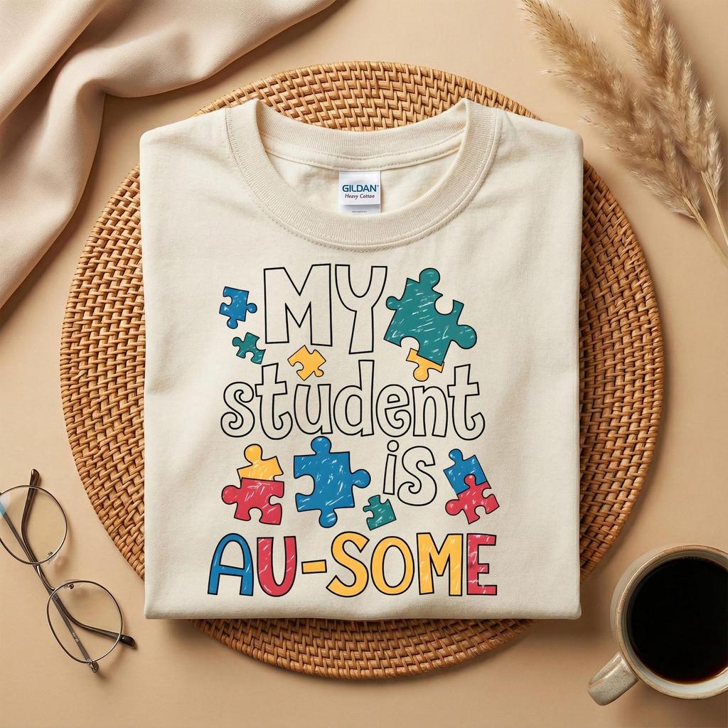 My Student Is Au-some Shirt, Autism Awareness Teacher Tee, Puzzle Piece Graphic Shirt, Special Education Teacher Gift