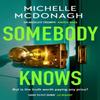 Somebody Knows by Michelle McDonagh Paperback Book 9781399716505