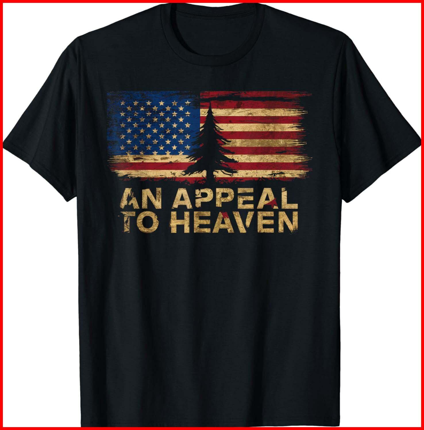 An Appeal to Heaven T-Shirt Patriotic and Inspiration Black Cotton T-Shirt S-5XL S