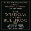 The Wisdom Of the Bullfrog Leadership Made Simple Paperback