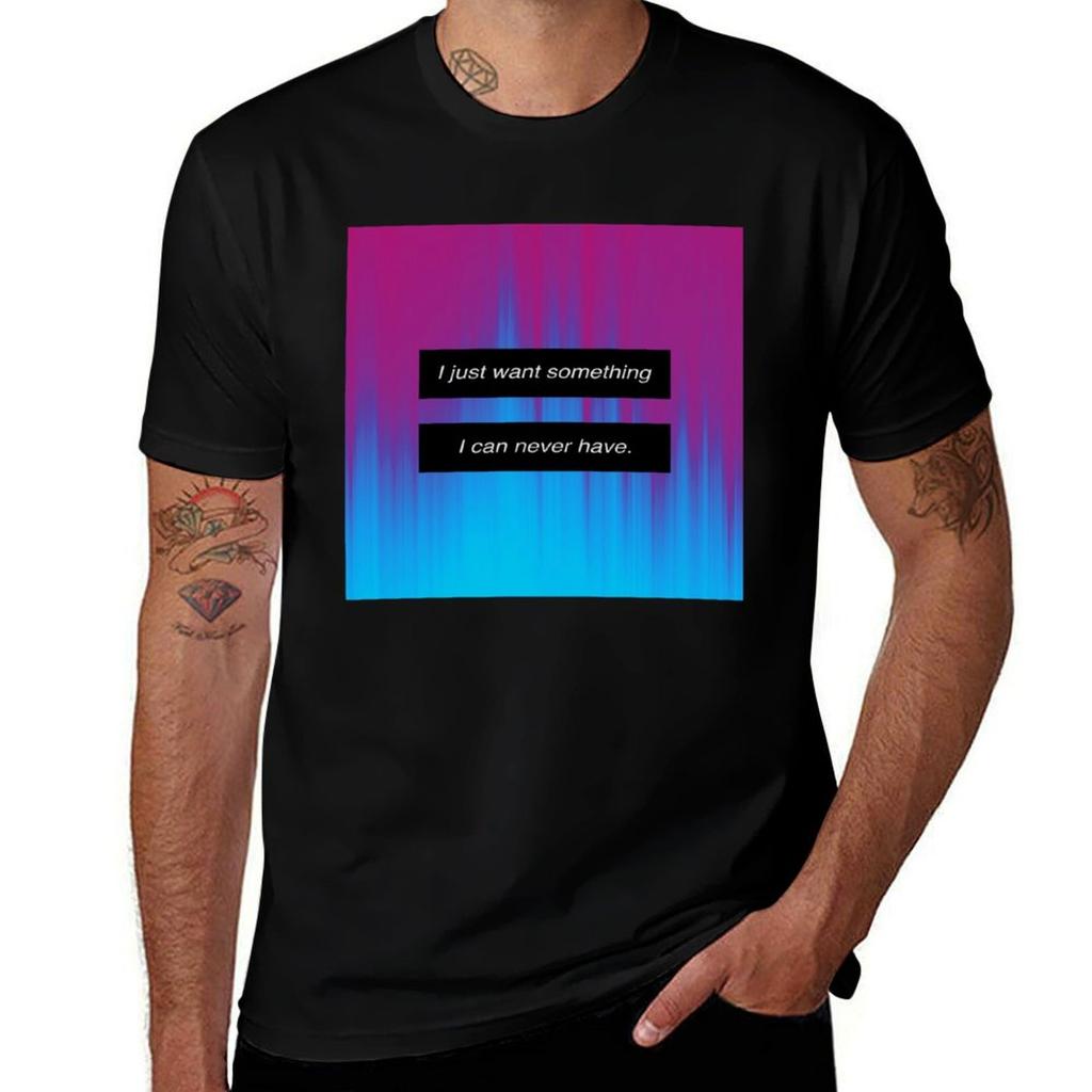 Something I Can Never Have Tshirt Gym Wear Breathable Short Sleeve Tee