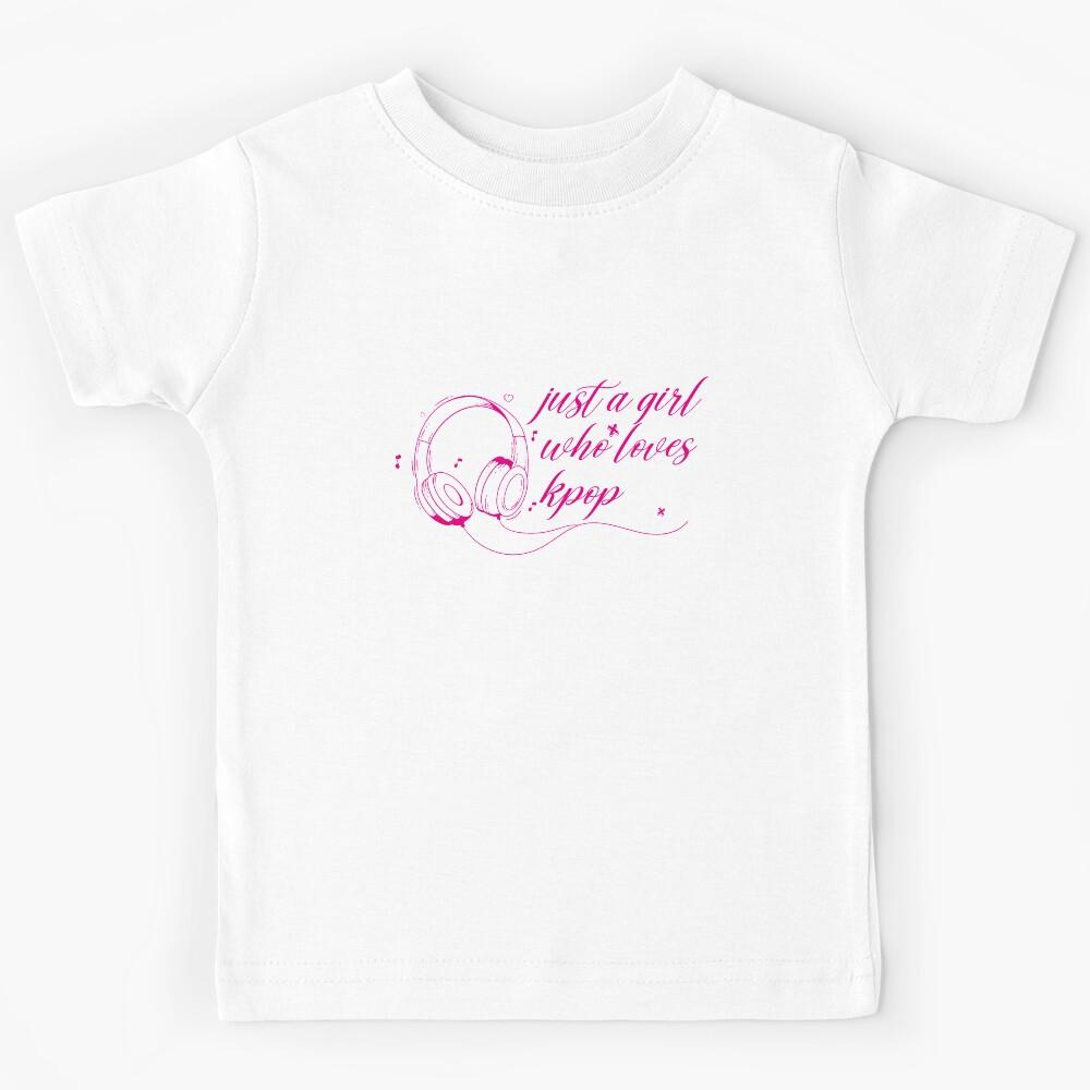 just a girl who loves kpop Kids T-Shirt 160