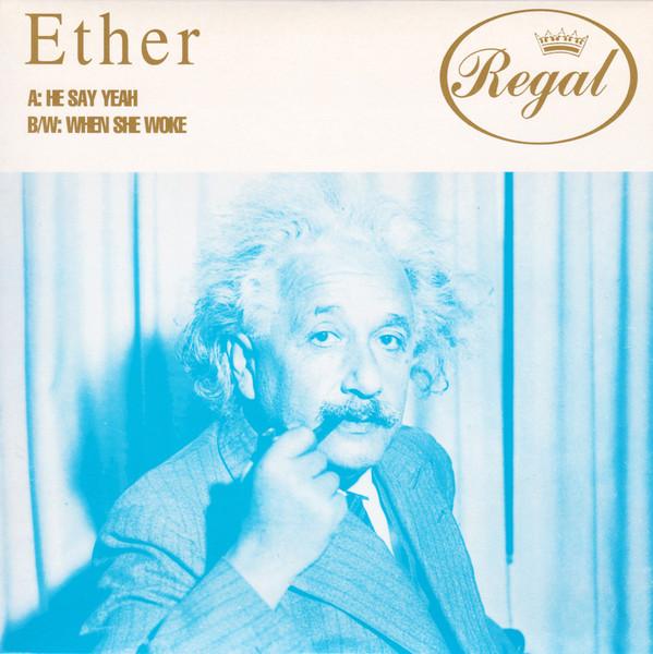 

7inch Record ETHER - He Say Yeah REG12 REGAL 1996 UK Rock Used